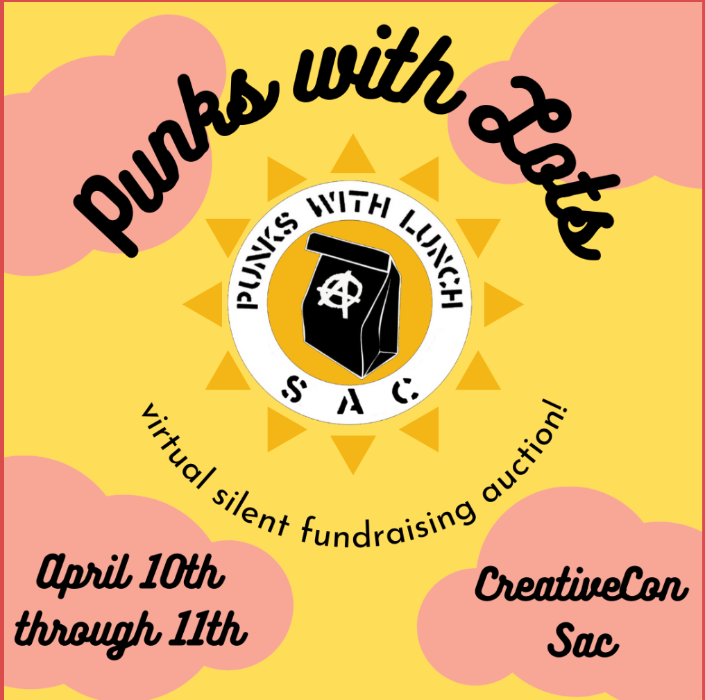 Sacramento Punks With Lunch Silent Auction!
